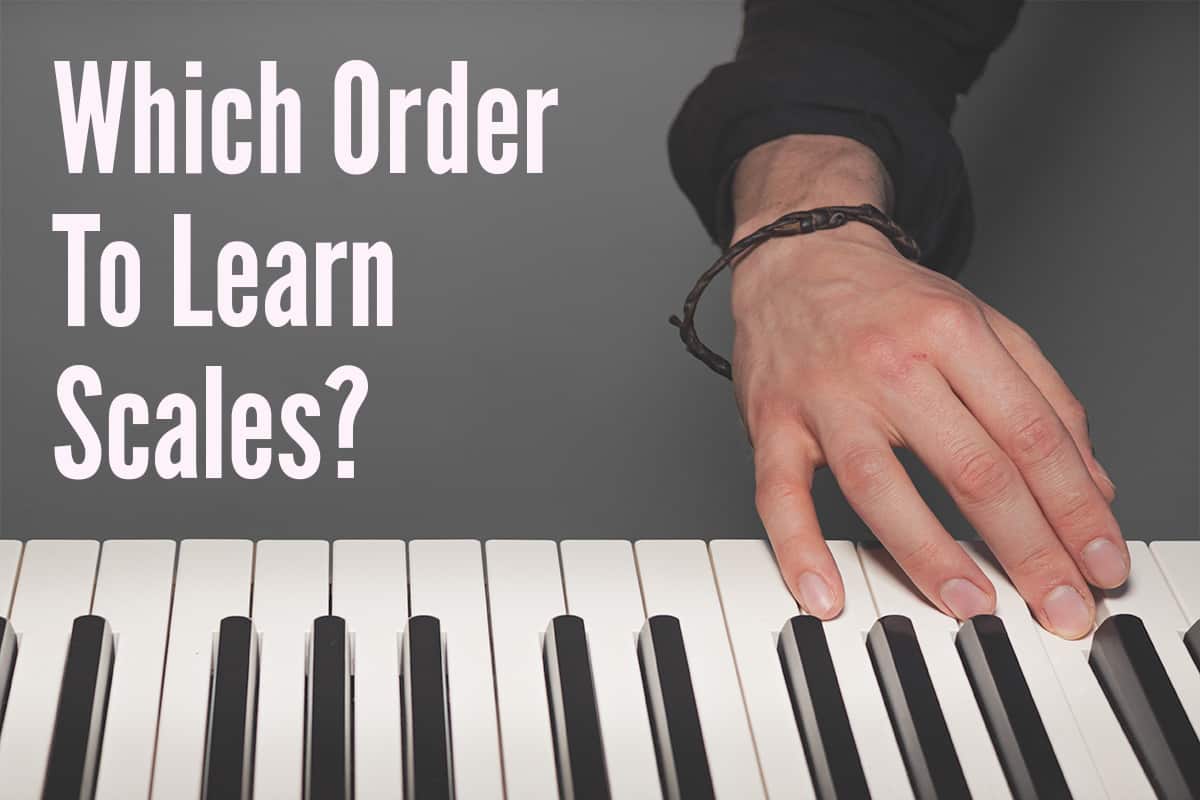 The Best Scales To Learn First On Piano A Helpful Guide